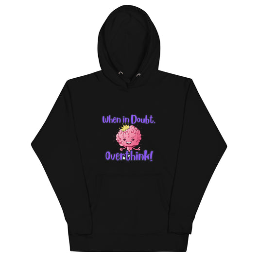 Overthink Unisex Hoodie