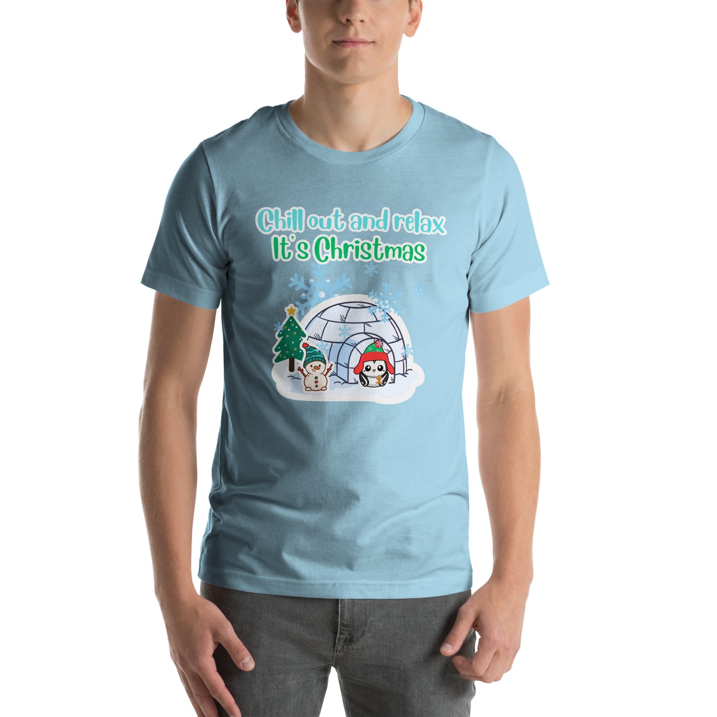 Chill Its Christmas Unisex t-shirt